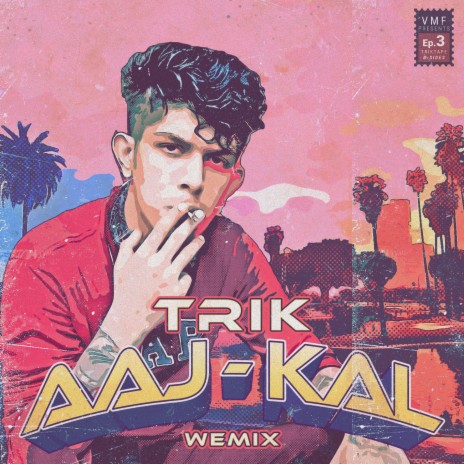 AAJ KAL ft. WEMIX cover art