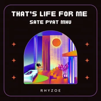 That's Life For Me Sate Pyat Mhu cover art