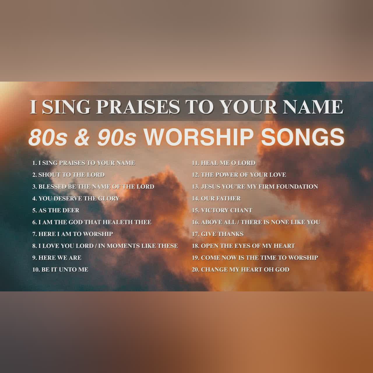 I Sing Praises To Your Name | Terry MacAlmon, Don Moen, Darlene Zschech Worship Playlist cover art