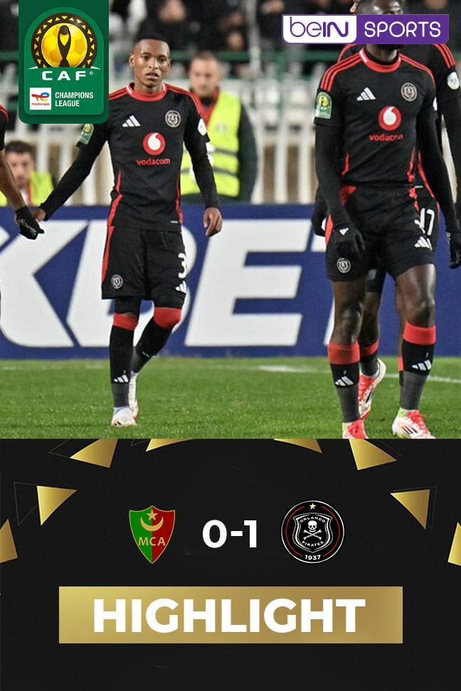 CAF Champions League 2025 - Highlight MC Alger vs Orlando Pirates