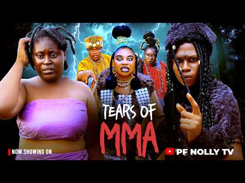 TEARS OF MMA (TRENDING NEW MOVIE) - ELLA MERCY, ISAAC FRED, ONYINYE OKAFOR 2026 NOLLYWOOD EPIC MOVIE