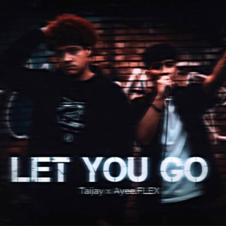 Let You Go ft. Ayeeflex cover art