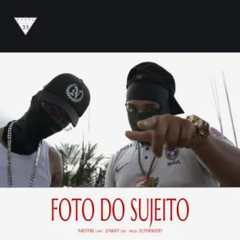 Foto do Sujeito ft. Elthekidd & zarat zrt cover art