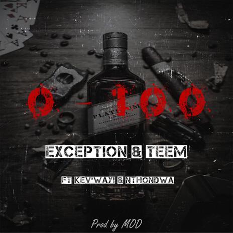 0-100. ft. Teem, Expection & Nthondwa cover art