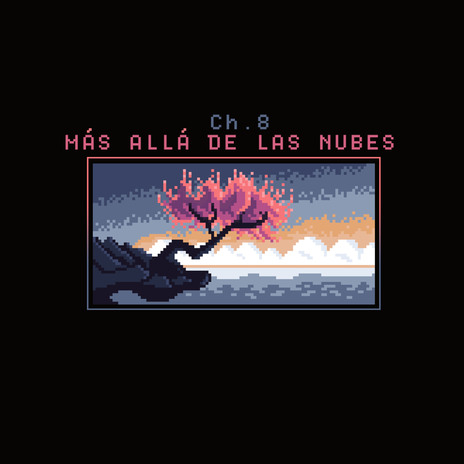 Ch.8 Más allá de las nubes ft. Ankovacks & Distrito Este cover art