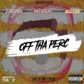 Off Tha Perc ft. J.Indika, Pay2Play & Wizton