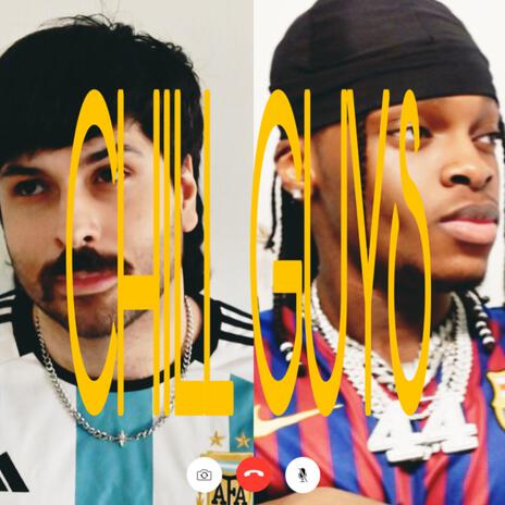 CHILL GUYS ft. UncleKamo cover art