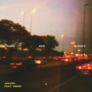 Kung Ako Lang II ft. JHXVEN & Timmo cover art