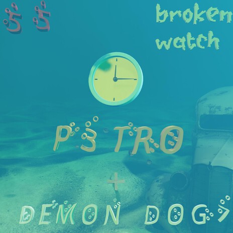 broken watch ft. demon dog7 cover art