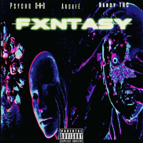 FXNTASY ft. Randy THC & Arcafé cover art