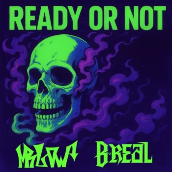 Ready or Not ft. B-Real cover art