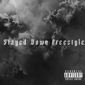Stayed Down Freestyle cover art