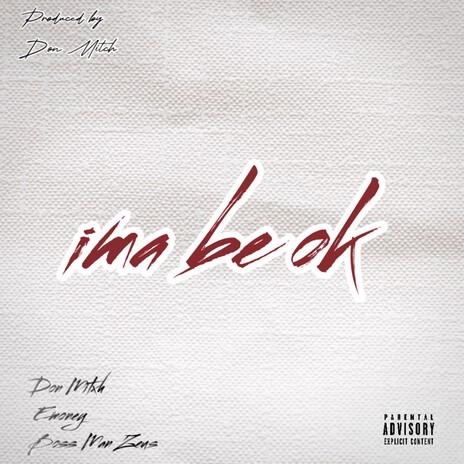 Ima be ok ft. Emoney & Boss Man Zeus cover art