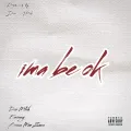Ima be ok ft. Emoney & Boss Man Zeus
