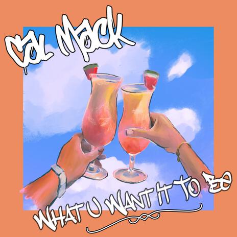 What U Want It To Be cover art