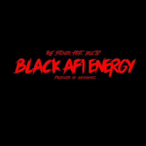 Black AF1 Energy ft. IRocTV cover art