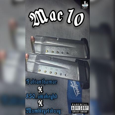 Mac 10 ft. Fabianthamac & Mumblegetbusy cover art