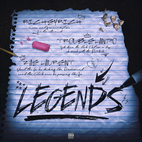 Legends ft. TroubleLando & Zae Laurent cover art