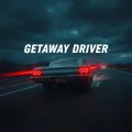 Getaway Driver