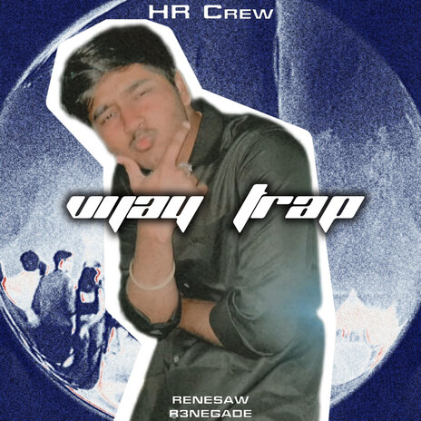 Vijay Trap ft. Renesaw & HR Crew cover art