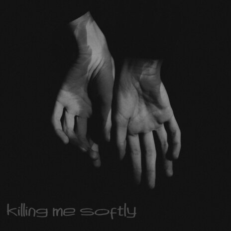 Killing Me Softly cover art