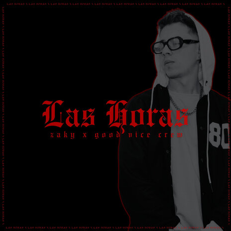 Las Horas ft. Good Vice Crew cover art
