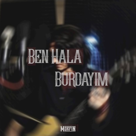Ben Hala Burdayım cover art