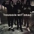 Thuggin Wit Drac