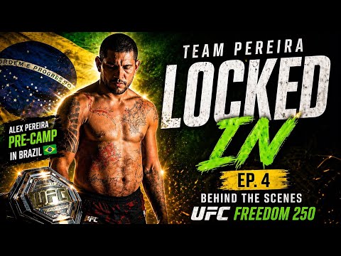 Alex Pereira LOCKED IN 🇧🇷 | UFC Freedom 250 (Behind The Scenes)