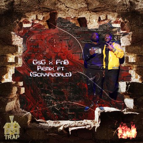 GsG x FnB Gmix ft. ScrapWorld cover art