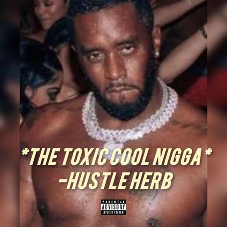 The Toxic Cool Nigga cover art