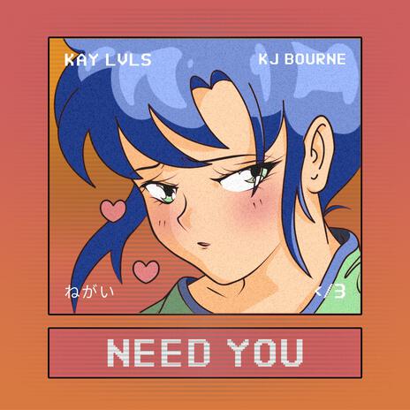 Need you ft. Kj Bourne cover art