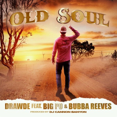Old Soul ft. Big PO & BUBBA REEVES cover art