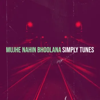 Mujhe Nahin Bhoolana cover art