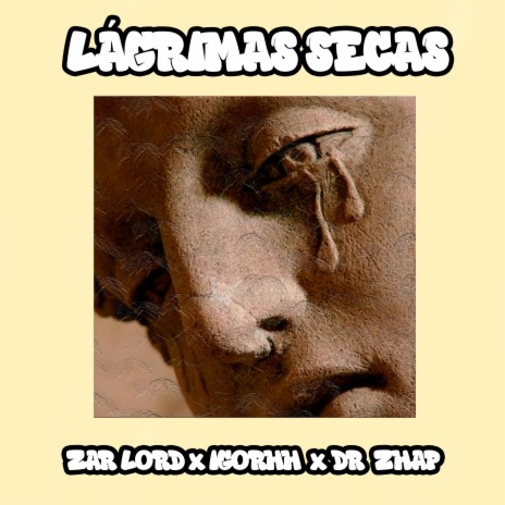 Lágrimas Secas (2024 Remasterizado) ft. IGORHH & dr zhap cover art