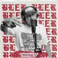 Bler: HIPHOPMEXA Session #7 ft. BLER
