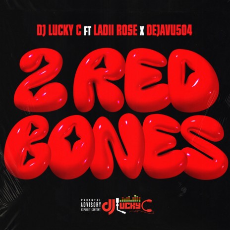 2 Red Bones ft. Ladii Rose & Dejavu504 cover art