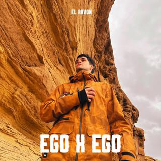 Ego x ego.