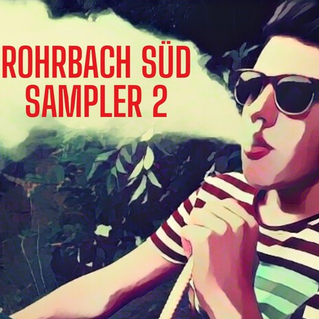 Rohrbach Süd Sampler 2 ft. Grizzl, FipsTheFlexecuter, Slopboi & JungesL cover art