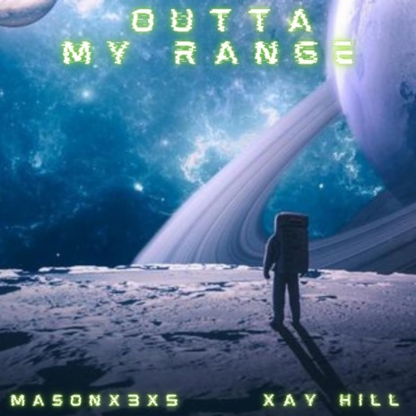 Outta My Range ft. Xay Hill cover art