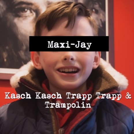 Kasch Kasch Trapp Trapp & Trampolin cover art