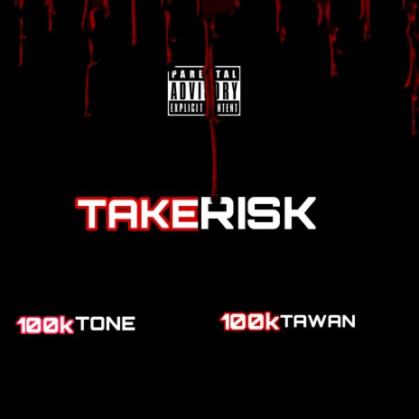 Take Risk ft. 100ktone cover art