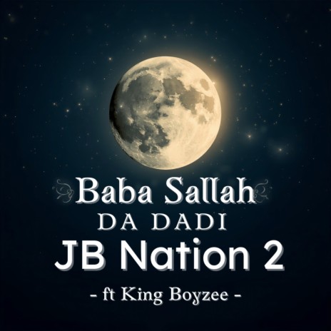 Baba Sallah Da Dadi ft. KING BOYZEE