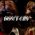 Don't Cry