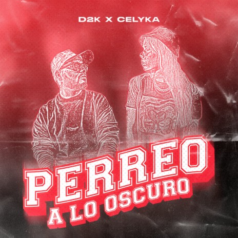 Perreo A Lo Oscuro ft. Celyka cover art