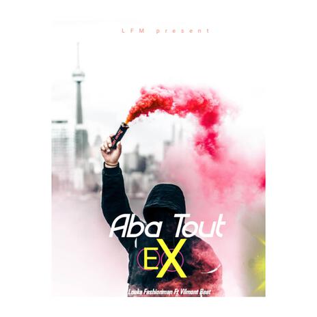 Aba tout Ex ft. Vilmont beats