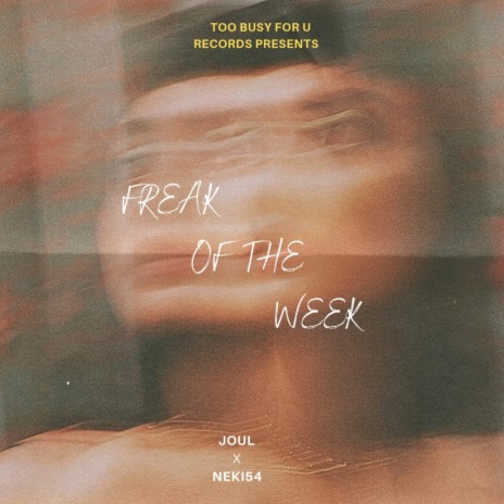 Freak of the Week ft. NEKI54 cover art