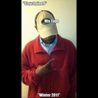 Strychnine9 (Mix Tape Winter 2011)