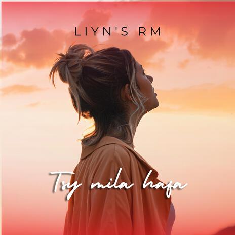 tsy mila hafa ft. Liyn's RM cover art