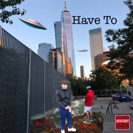 Have To ft. $LAX cover art